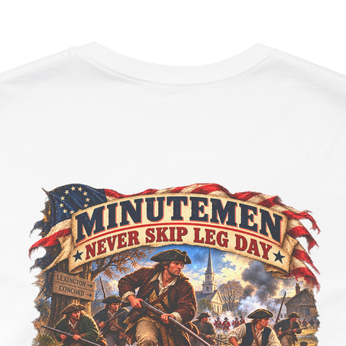 Minutemen 'Never Skip Leg Day' Tee - Patriotic Revolution 1776 Back Print