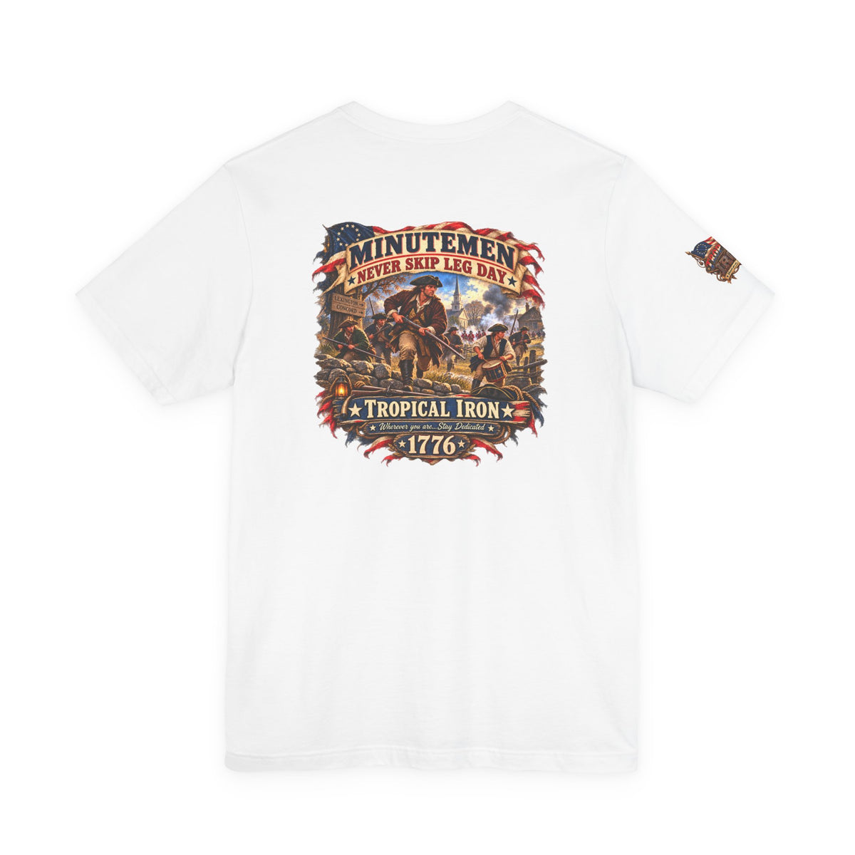 Minutemen 'Never Skip Leg Day' Tee - Patriotic Revolution 1776 Back Print