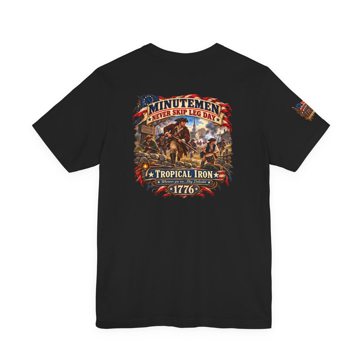 Minutemen 'Never Skip Leg Day' Tee - Patriotic Revolution 1776 Back Print