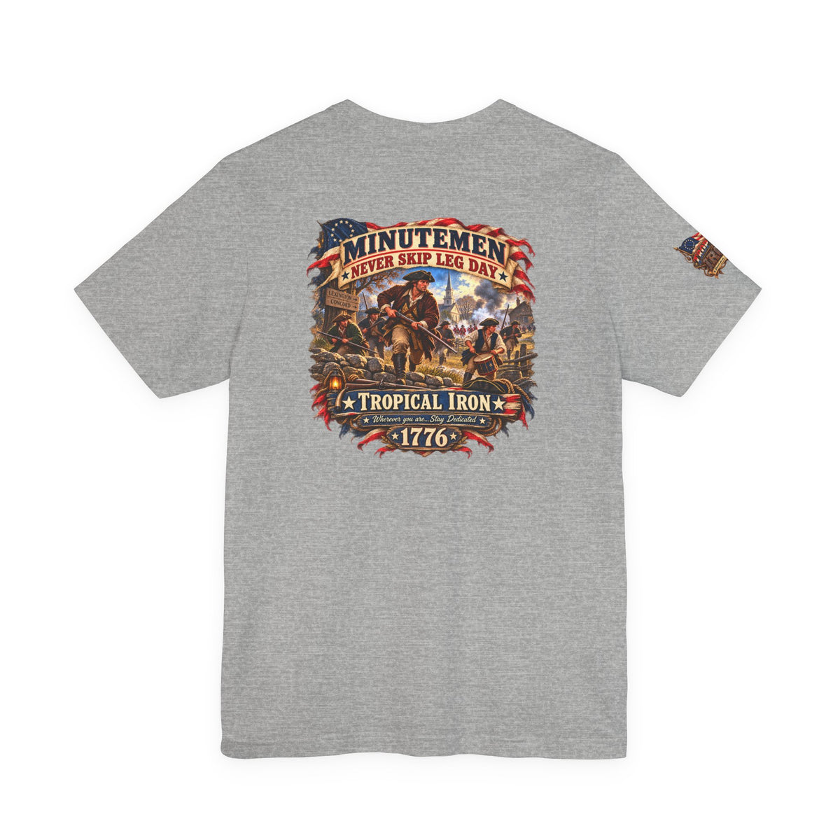 Minutemen 'Never Skip Leg Day' Tee - Patriotic Revolution 1776 Back Print